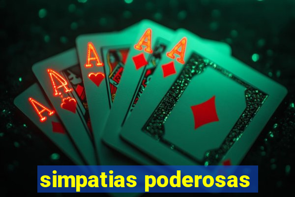 simpatias poderosas